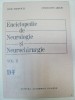 ENCICLOPEDIE DE NEUROLOGIE SI NEUROCHIRURGIE-LIVIU POPOVICIU,CONSTANTIN ARSENI VOL 2 (D-F) BUCURESTI 1993