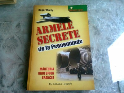 Armele secrete de la Peenemunde , Roger Marty foto