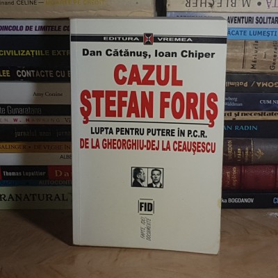 DAN CATANUS / IOAN CHIPER - CAZUL STEFAN FORIS : DOCUMENTE (1940-1968) , 1999 , DEDICATIE * foto