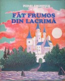 Fat Frumos din Lacrima - Mihai Eminescu, Editura Aquila 93, 1998, Carte Povesti Copii, 46 pagini