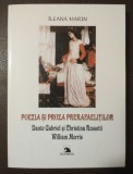 Ileana Marin - Poezia și proza prerafaeliților: Dante Gabriel Rossetti...
