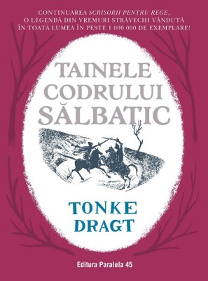Tainele Codrului Sălbatic foto