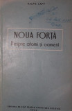 NOUA FORTA DESPRE ATOMI SI OAMENI