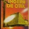 Ingerii de otel- Nicolae Rotaru