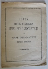 LUPTA PENTRU INTEMEIEREA UNEI NOUI SOCIETATI DE MARE INSEMNATATE PENTRU ROMANISM , 1915