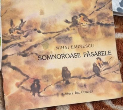 Mihai Eminescu - Somnoroase Pasarele foto