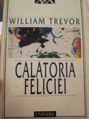 WILLIAM TREVOR, Calatoria Feliciei foto