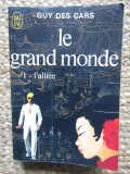 LE GRAND MONDE GUY DES CARS TOME 1 L&#039;ALLI&Eacute;E