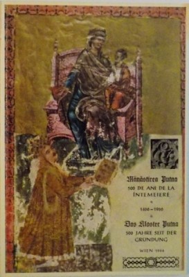 MANASTIREA PUTNA, 500 DE ANI DE LA INTEMEIERE (1466 - 1966) de GHEORGHE MOISESCU foto