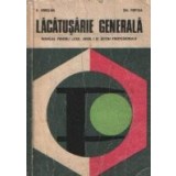 Lacatusarie generala - Manual pentru licee, anul I si scoli profesionale