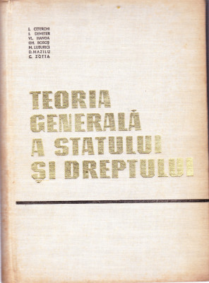 AS - I. CETERCHI - TEORIA GENERALA A STATULUI SI DREPTULUI foto