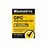 Cpc Study Guide 2025-2026 - 4 Full-Length Practice Tests, Secrets Exam Preparation for the Aapc Professional Coder Certification: [5th Edition]