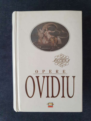 Ovidiu &amp;ndash; Opere (Metamorfoze, Arta iubirii, Pontice, Tristele, Fastele, etc.) foto