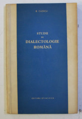 STUDII DE DIALECTOLOGIE ROMANA de B . CAZACU , 1966 foto