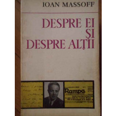 Despre Ei Si Despre Altii - Ioan Massoff ,304917