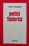 Cumpara ieftin Poetica folclorica - 1976 - Petru Ursache (AK54)