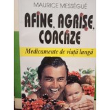 Maurice Messegue - Afine, agrise, coacaze (Editia: 2000)