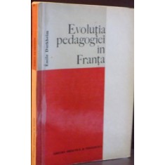EVOLUTIA PEDAGOGIEI IN FRANTA de EMILE DURKHEIM , 1972
