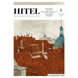 Hitel - 2025. j&uacute;nius - Irodalmi, t&aacute;rsadalmi &eacute;s műv&eacute;szeti foly&oacute;irat