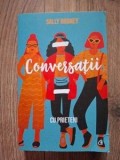 Conversatii cu prieteni de Sally Rooney, roman editura Curtea Veche, 2019, format 20x13 cm