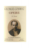 George Coșbuc. Opere (Vol. II) Proză - Hardcover - Academia Rom&acirc;nă, George Coşbuc - Fundația Națională pentru Știință și Artă