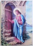 PASII LUI IISUS de GEORGETA FLOREA , 2004