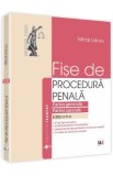 Fise De Procedura Penala. Partea Generala. Partea Speciala Ed.2 - Mihail Udroiu, 2014