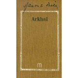 Arkhai - Hamvas B&eacute;la művei 7. - Hamvas B&eacute;la