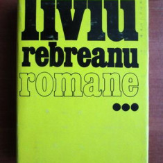 Liviu Rebreanu - Romane ( Vol. III - Jar / Gorile / Amîndoi / Calvarul )