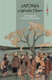 Japonia lui Lafcadio Hearn - Lafcadio Hearn - Editura Humanitas