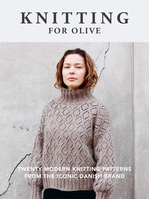 Knitting for Olive: Twenty Modern Knitting Patterns from the Iconic Danish Brand foto