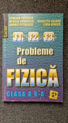 PROBLEME DE FIZICA CLASA A X-A - Armand Popescu foto