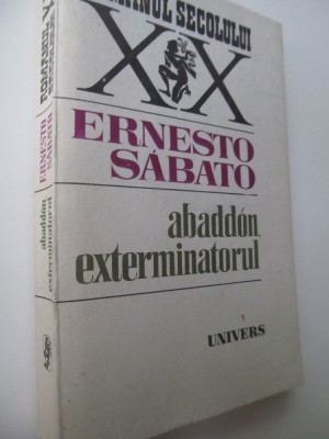 Abaddon exterminatorul - Ernesto Sabato foto