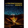 A t&ouml;rt&eacute;netmond&aacute;s eredete - Horv&aacute;th M&aacute;rta