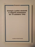 Strategii și politici electorale &icirc;n alegerile parlamentare din 19 noiembrie 1946