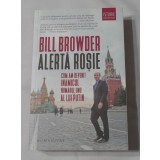 Bill Browder - Alerta Rosie