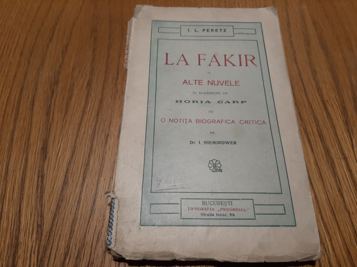 LA FAKIR si alte Nuvele - I. L. Peretz - Tipografia Progresul, 1915, 132 p.