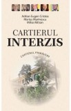 Cartierul interzis - Adrian Eugen Cristea, Marius Marinescu, Mihai Mitran