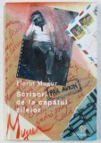 SCRISORI DE LA CAPATUL ZILELOR de FLORIN MUGUR , 2018