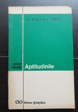 Aptitudinile - Al. Roșca, B. Zorgo