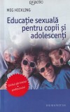 Meg Hickling - Educatie sexuala pentru copii si adolescenti