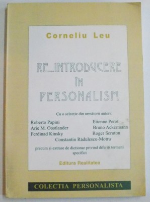 RE...INTRODUCERE IN PERSONALISM de CORNELIU LEU , 2000 , foto