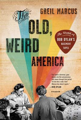 The Old, Weird America: The World of Bob Dylan&amp;#039;s Basement Tapes foto