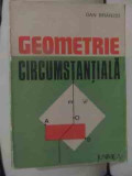 Geometrie Circumstantiala - Dan Branzei ,539595, Junimea