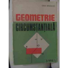 Geometrie Circumstantiala - Dan Branzei ,539595