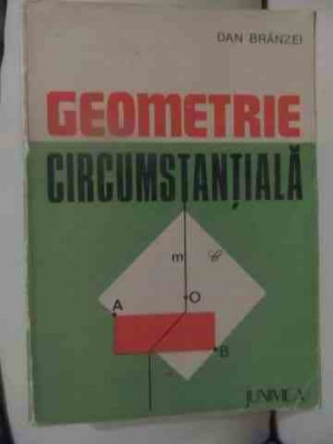 Geometrie Circumstantiala - Dan Branzei ,539595 foto