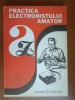 Practica electronistului amator-E.Nicolau