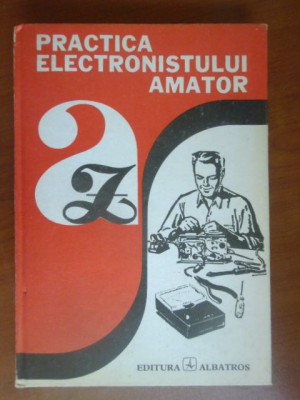 Practica electronistului amator-E.Nicolau foto