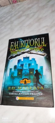 ED MASESSA: FAURITORUL DE BACHETE MAGICE foto