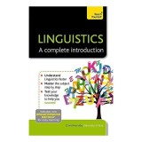 Teach Yourself Linguistics: A Complete Introduction